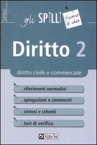 Diritto. Vol. 2: Diritto civile e commerciale - Silvia Cacciotti - copertina