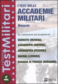 I test delle accademie militari. Manuale - Massimo Drago,Massimiliano Bianchini - copertina