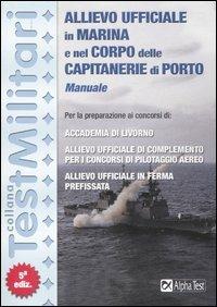 Allievo Ufficiale in Marina e nel Corpo delle Capitanerie di Porto