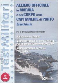 Allievo Ufficiale in Marina e nel Corpo delle Capitanerie di Porto