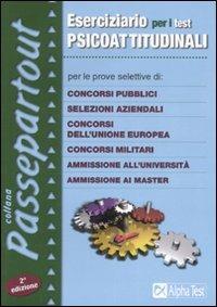 Eserciziario per i test psicoattitudinali - Massimiliano Bianchini,Vincenzo Pavoni,Renato Sironi - copertina