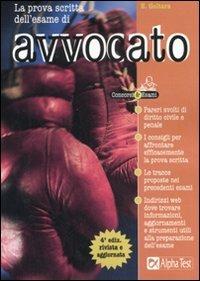La prova scritta dell'esame di avvocato. Pareri svolti