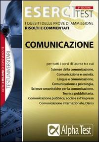 Esercitest. Vol. 5: I quesiti delle prove di ammissione risolti e commentati. - Renato Sironi,Francesca Desiderio,Evelina Poggi - copertina