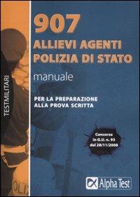 907 Allievi Agenti della Polizia di Stato. Manuale