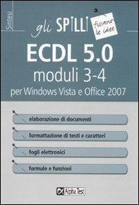 ECDL 5.0 moduli 3-4