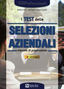 I test delle selezioni aziendali. Manuale
