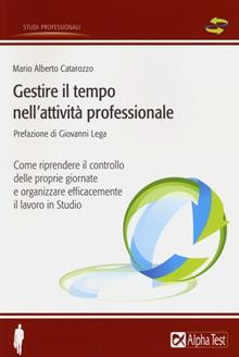 Gestire il tempo nell'attività professionale
