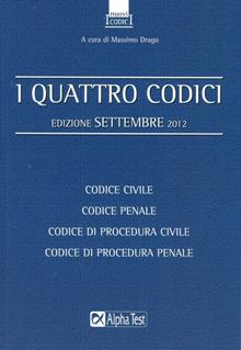 I quattro codici: Codice civile­Codice penale­Codice di procedura civile­Codice di procedura penale