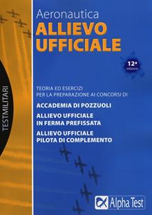 Allievo ufficiale in aeronautica. Teoria ed esercizi