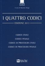 I quattro codici: Codice civile-Codice penale-Codice di procedura civile-Codice di procedura penale