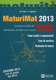 Maturimat 2013. la prova scritta di Matematica dell'Esame di Stato per il Liceo Scientifico