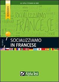 Socializziamo in francese - Francesca Scotti - copertina