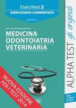 Esercitest. Vol. 2: Eserciziario commentato per i test di ammissione a medicina.