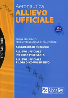 Allievo ufficiale in aeronautica. Teoria ed esercizi