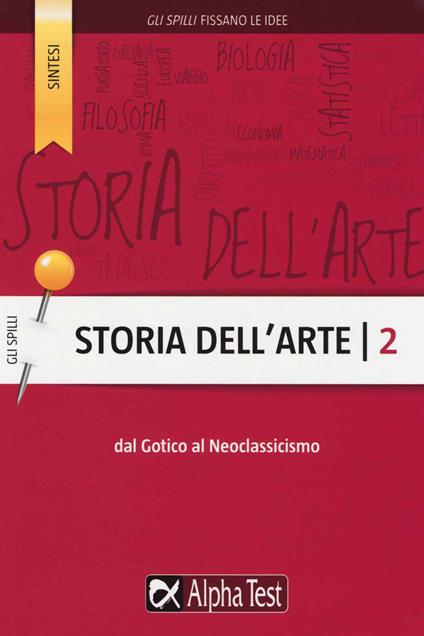 Storia dell'arte. Vol. 2: Dal Gotico al Neoclassicismo - Cecilia Martinelli - copertina