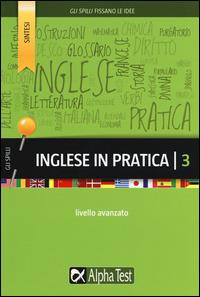 Inglese in pratica. Vol. 3: Livello avanzato. - Daniel Stephens - copertina