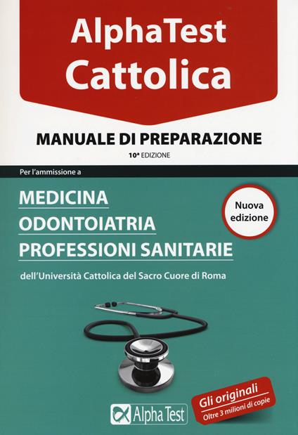Alpha test. Cattolica. Manuale di preparazione - Massimiliano Bianchini,Carlo Tabacchi - copertina