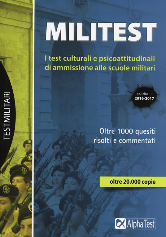 Militest. I test culturali e psicoattitudinali di ammissione alle scuole militari - Massimo Drago,Giuseppe Vottari,Giovanni De Bernardi - copertina