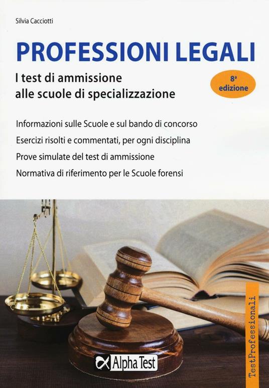 Professioni legali. I test di ammissione alle scuole di specializzazione (SSPL) - Silvia Cacciotti - copertina