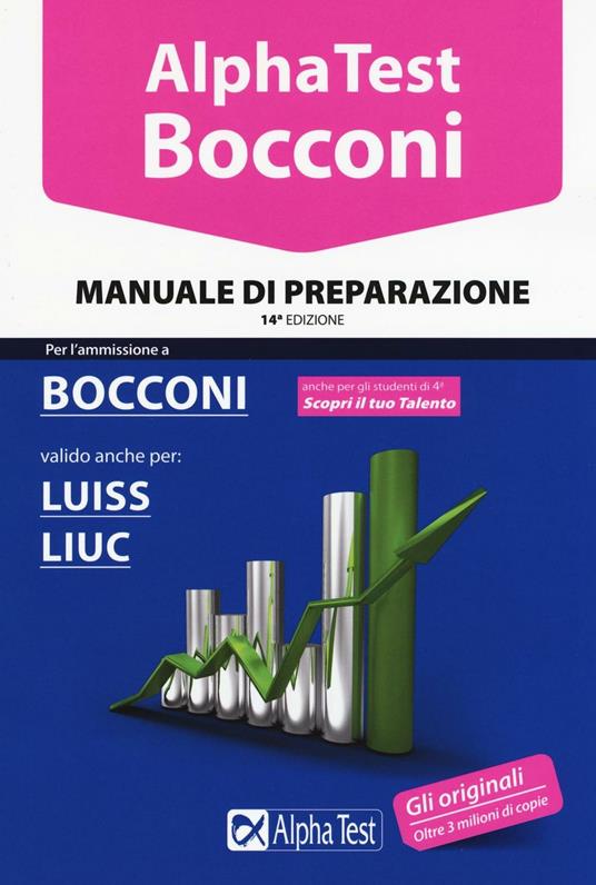 Alpha Test. Bocconi. Manuale di preparazione. Valido anche per: Luiss, Liuc - Carlo Tabacchi,Massimiliano Bianchini,Silvia Tagliaferri - copertina