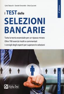 I test delle selezioni bancarie. Manuale di preparazione