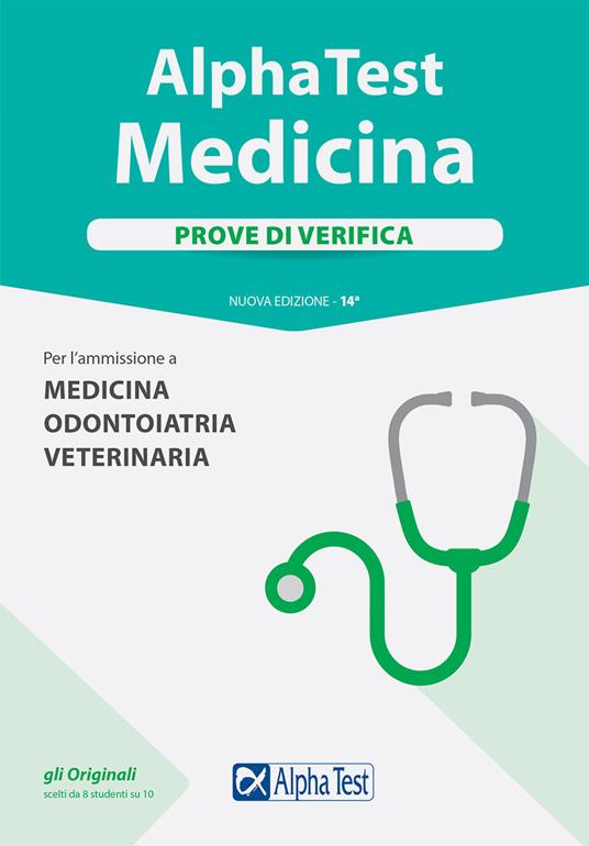 Alpha Test. Medicina. Prove di verifica. Per l'ammissione a medicina, odontoiatria, veterinaria - Stefano Bertocchi,Renato Sironi,Valeria Balboni - copertina