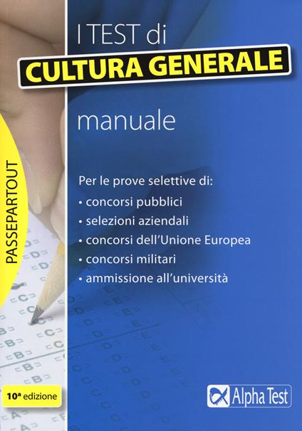 I test di cultura generale. Manuale - Massimiliano Bianchini,Paola Borgonovo,Massimo Drago - copertina