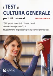 I test di cultura generale per tutti i concorsi
