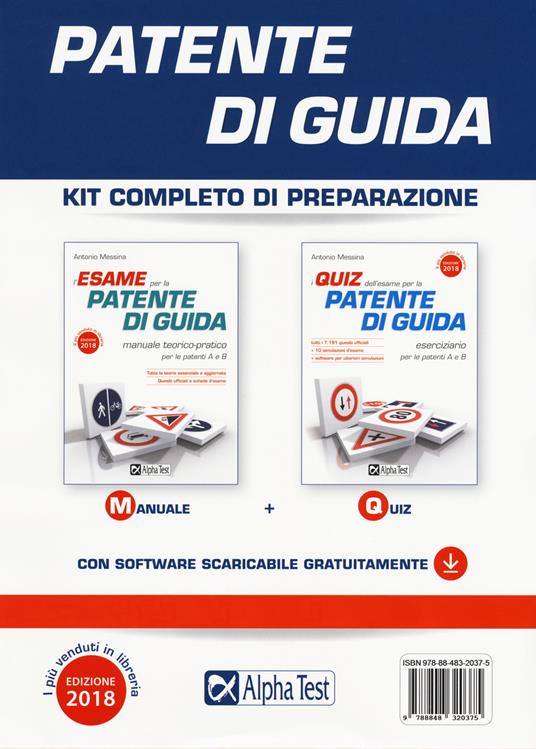 Patente di guida. Kit completo di preparazione: Manuale-Eserciziario. Con software di simulazione - Antonio Messina - copertina