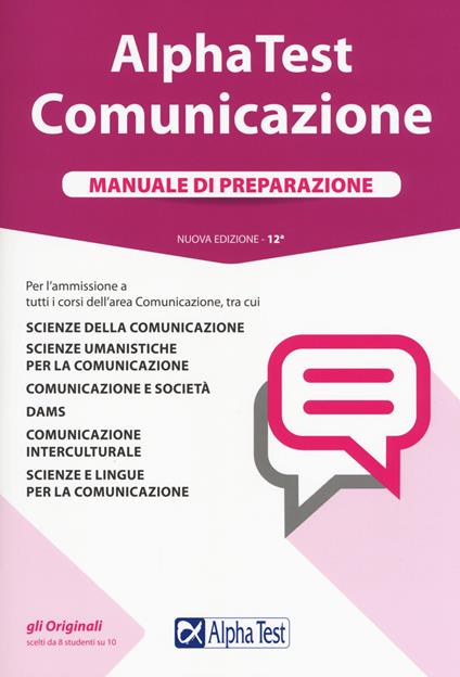 Alpha Test. Comunicazione. Manuale di preparazione. Nuova ediz. Con Contenuto digitale per accesso online - Mauro Colla,Alessandro Lucchese,Francesca Desiderio - copertina
