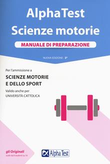 Alpha Test. Scienze motorie. Manuale di preparazione. Con Contenuto digitale per accesso on line