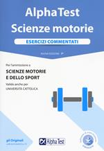 Alpha Test. Scienze motorie. Esercizi commentati. Con software