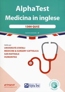 Alpha Test. Medicina in inglese. 1300 quiz
