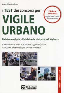 I test dei concorsi per vigile urbano. Eserciziario