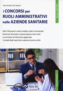 I concorsi per ruoli amministrativi nelle aziende sanitarie 2019-2010