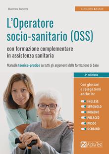 L'operatore socio-sanitario (OSS) con formazione complementare in assistenza sanitaria