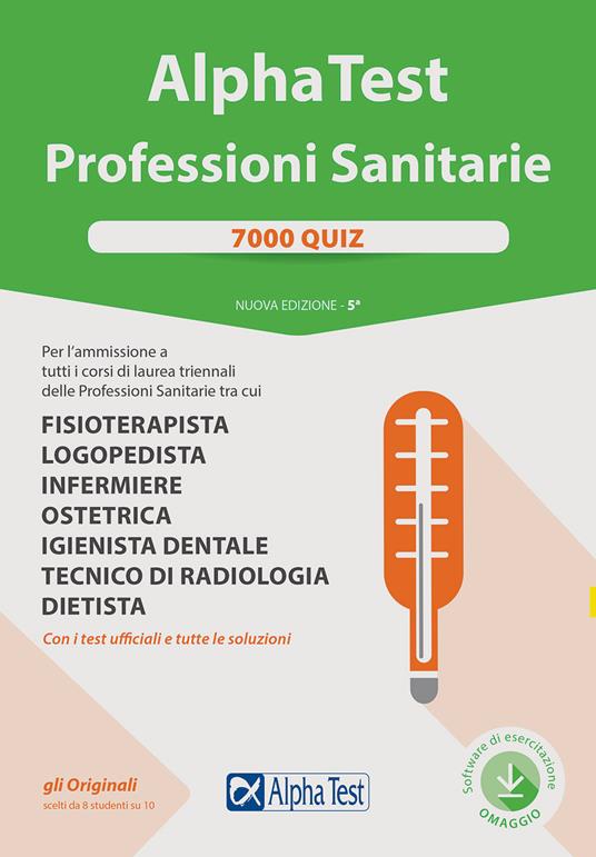 Alpha Test. Professioni sanitarie. 7000 quiz. Nuova ediz. Con software di simulazione - Stefano Bertocchi,Renato Sironi - copertina