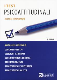 I test psicoattitudinali. Eserciziario