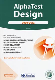 Alpha Test. Design. 2000 quiz. Con Contenuto digitale per accesso on line