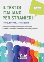 Il test di italiano per stranieri. Teorie, esercizi, tracce audio