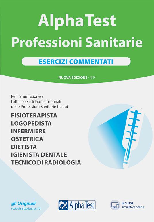 Alpha Test Professioni sanitarie. Esercizi commentati. Nuova ediz. Con software di simulazione - Stefano Bertocchi,Stefania Provasi,Alberto Sironi - copertina