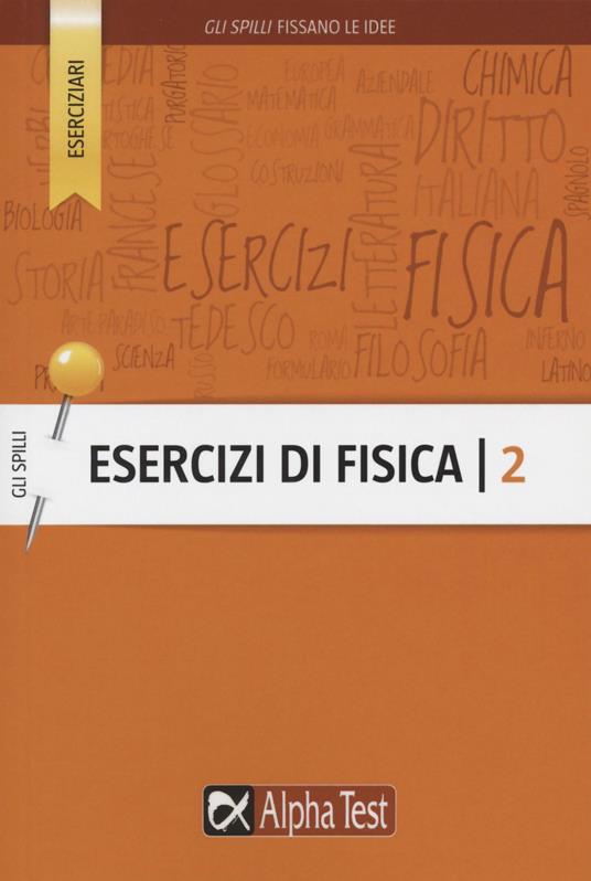 Esercizi di fisica. Vol. 2 - Francesco Iovine - copertina