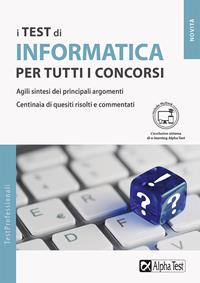 I test di informatica per tutti i concorsi. Con MyDesk - Alberto ...