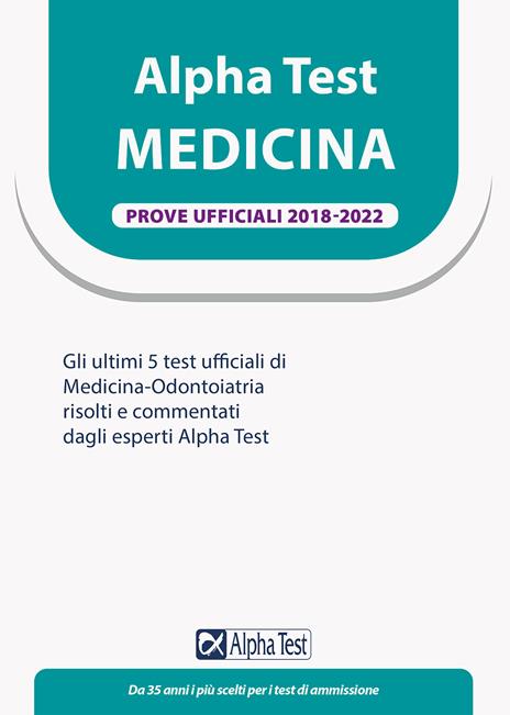 Alpha Test. Medicina. Prove ufficiali 2018-2022 - copertina