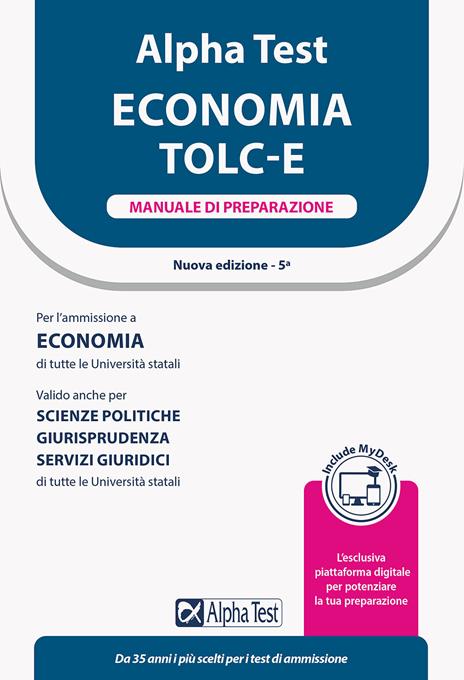 Alpha Test Economia. Tolc-E. Manuale di preparazione. Ediz. MyDesk - copertina