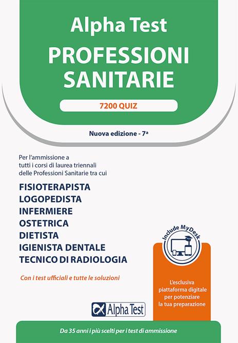 Alpha Test. Professioni sanitarie. 7200 quiz. Ediz. MyDesk - Stefano Bertocchi,Renato Sironi,Massimiliano Bianchini - copertina