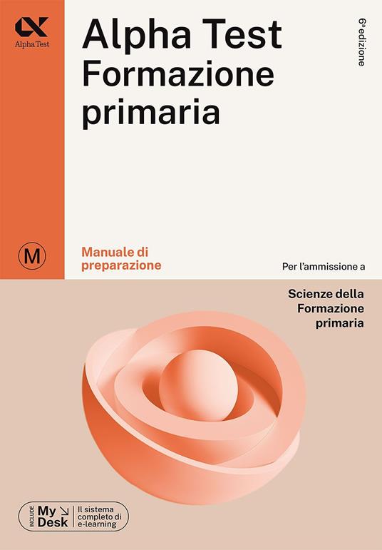 Alpha Test Formazione Primaria. Manuale di preparazione - Raffaella Reale,Fausto Lanzoni,Stefania Provasi - copertina