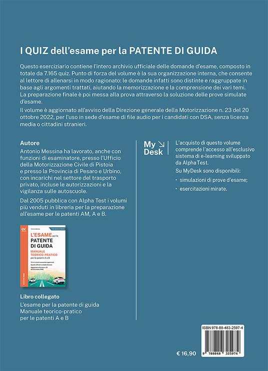I quiz dell'esame per la patente di guida. Eserciziario per le patenti A e B. Ediz. MyDesk. Con Contenuto digitale per download e accesso online - Antonio Messina - 2