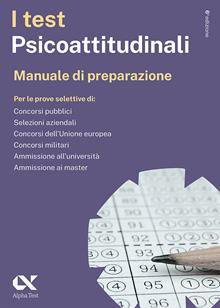 I test psicoattitudinali. Manuale di preparazione
