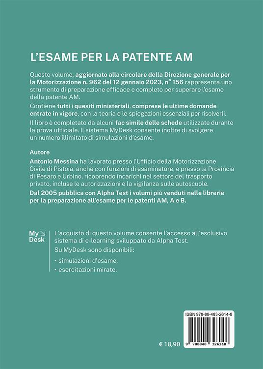 L'esame per la patente AM Manuale teorico-pratico per il nuovo patentino per ciclomotori e microcar. Ediz. MyDesk. Con Contenuto digitale per download e accesso online - Antonio Messina - 2